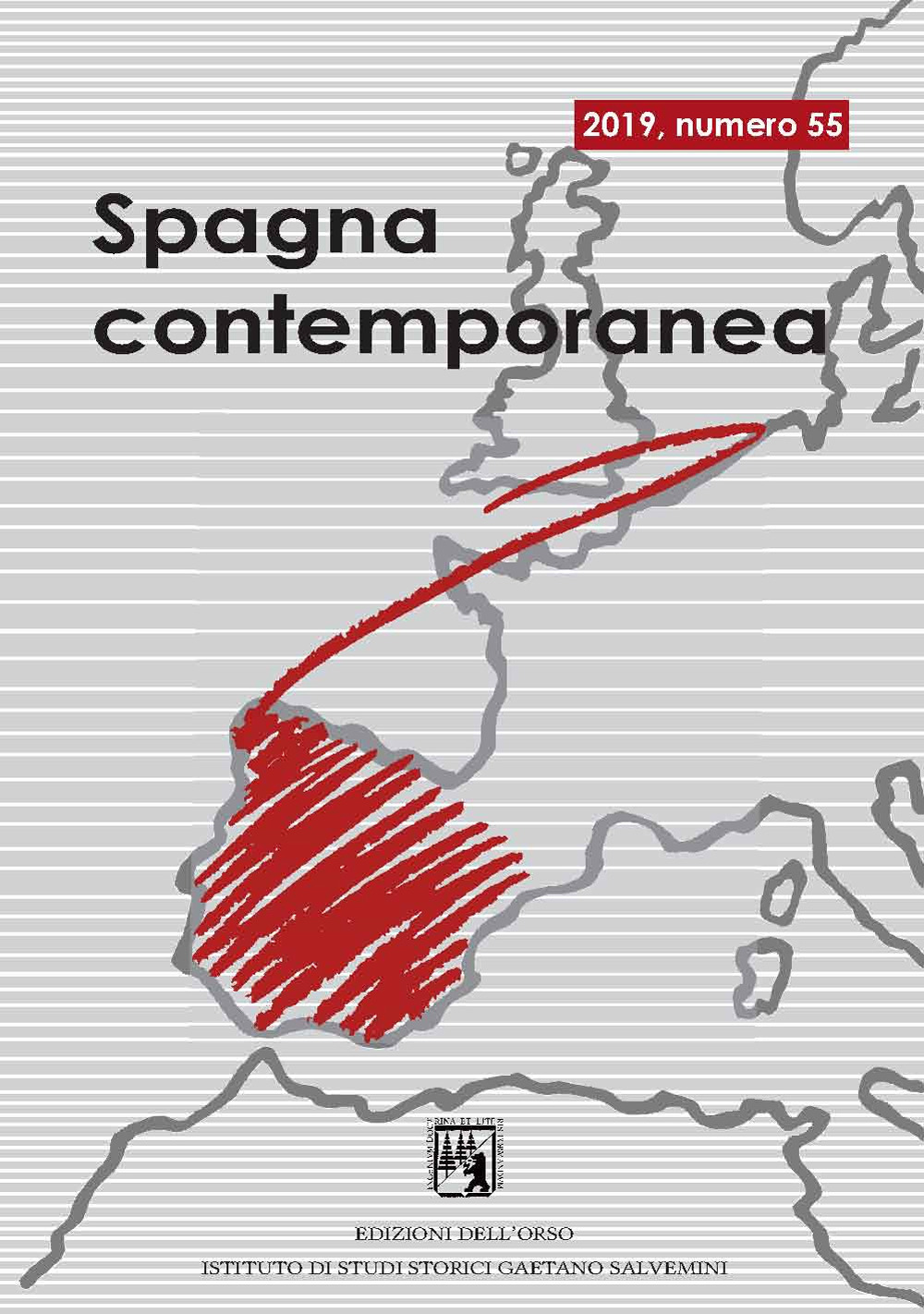 Spagna contemporanea. Semestrale di storia e bibliografia dell'Istituto di studi storici «Gaetano Salvemini» di Torino. Vol. 55