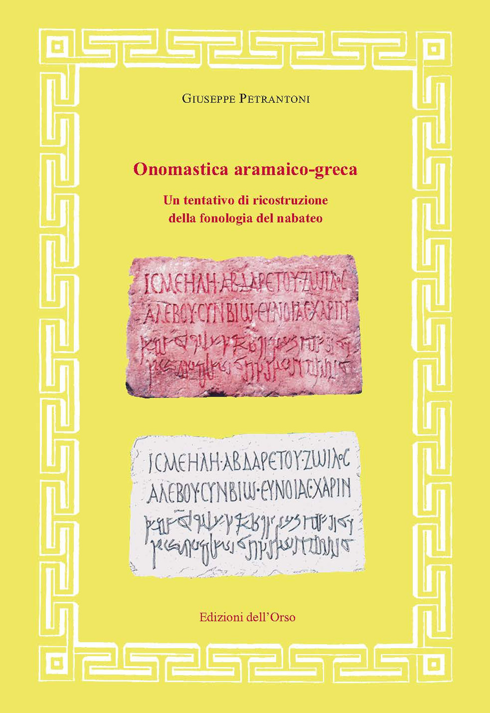 Onomastica aramaico-greca. Un tentativo di ricostruzione della fonologia del nabateo