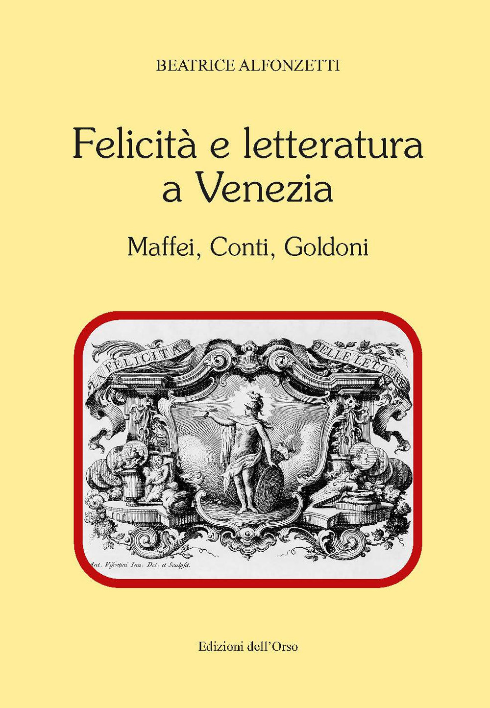 Felicità e letteratura a Venezia. Maffei, Conti, Goldoni