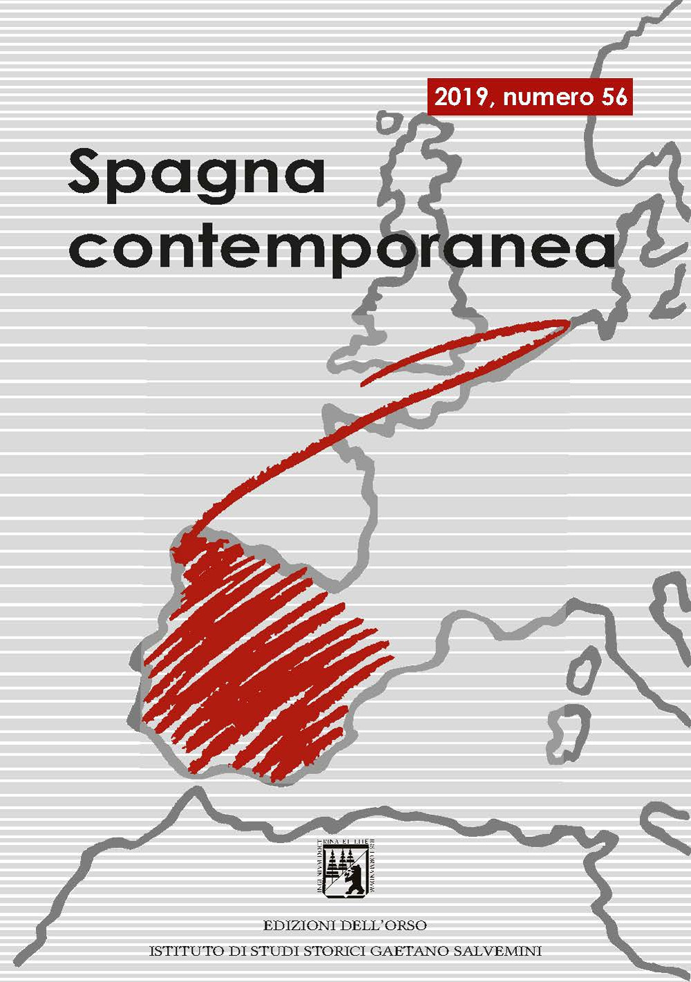 Spagna contemporanea. Semestrale di storia e bibliografia dell'Istituto di studi storici «Gaetano Salvemini» di Torino. Vol. 56