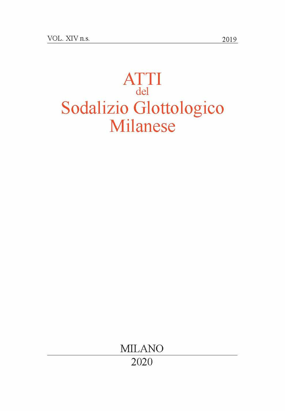 Atti del sodalizio glottologico milanese. Nuova serie. Vol. 14