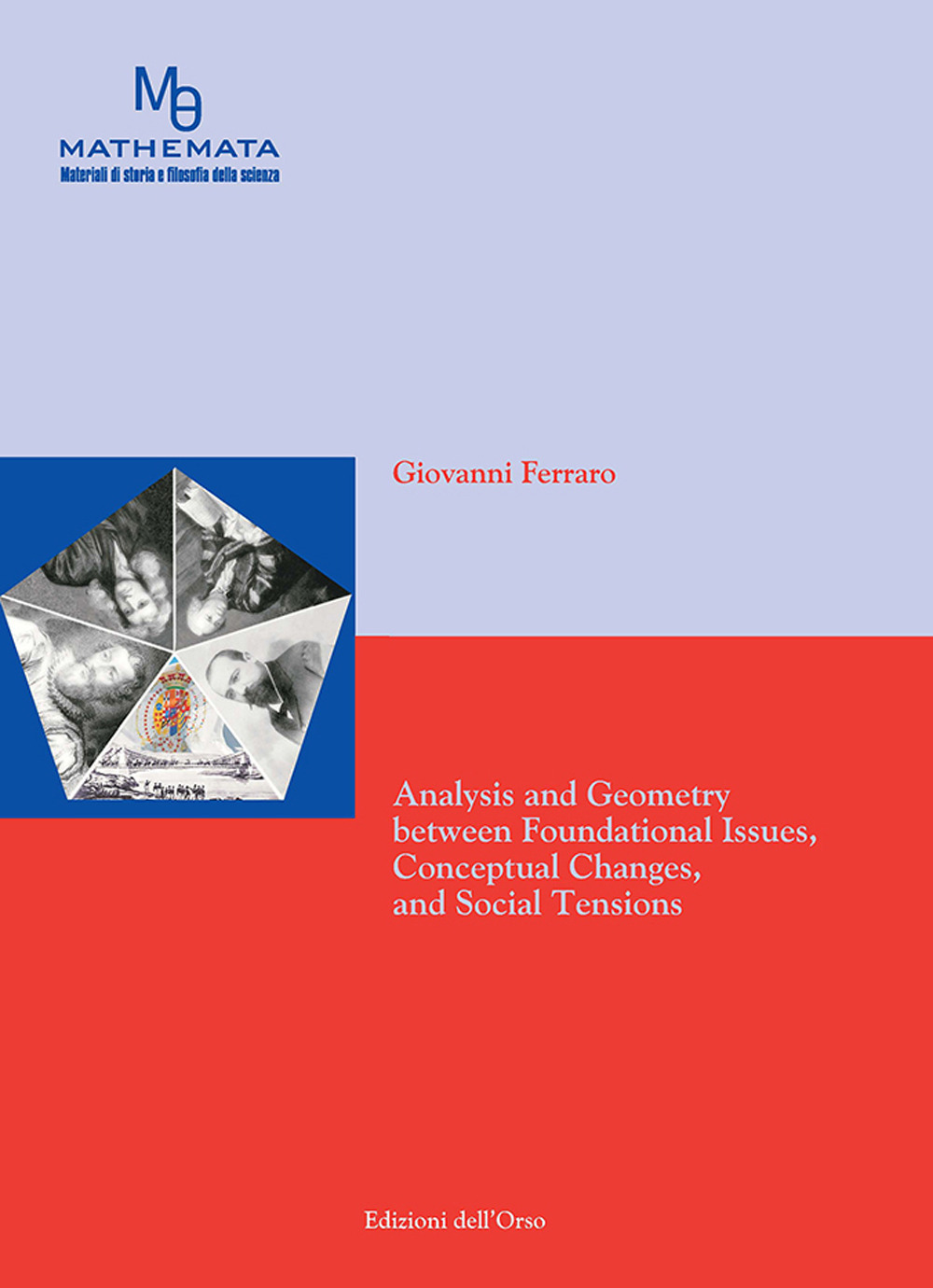 Analysis and geometry between foundational issues, conceptual changes, and social tensions
