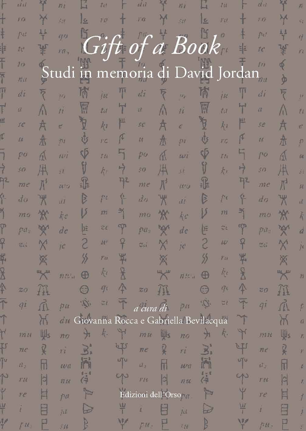 Gift of a book. Studi in memoria di David Jordan