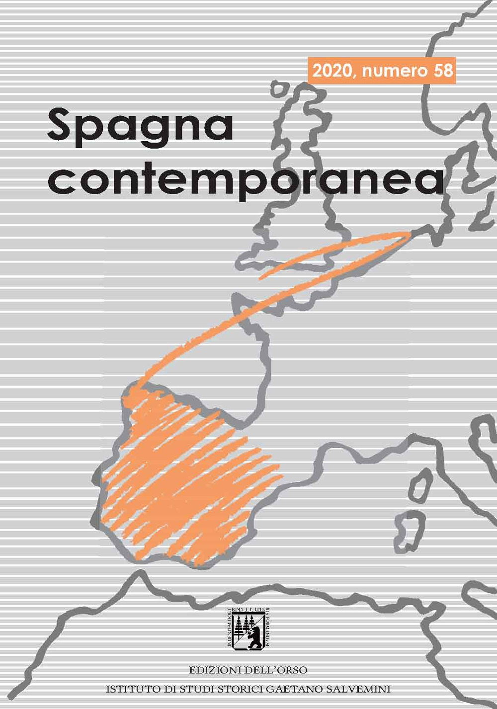 Spagna contemporanea. Semestrale di storia e bibliografia dell'Istituto di studi storici «Gaetano Salvemini» di Torino. Vol. 58