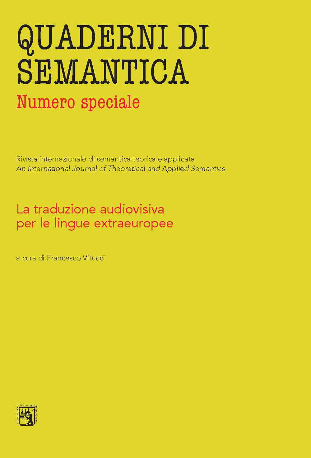 Quaderni di semantica. La traduzione audiovisiva per le lingue extraeuropee. Numero speciale
