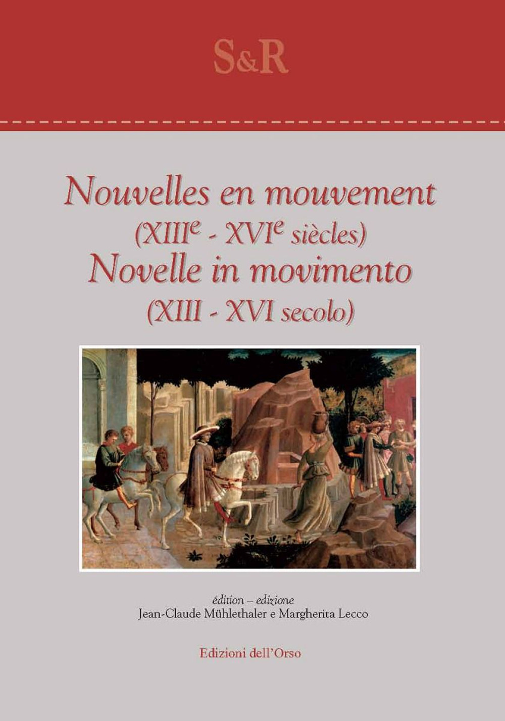 Nouvelles en mouvement (XIII° - XVI° siècles)-Novelle in movimento (XIII - XVI secolo)