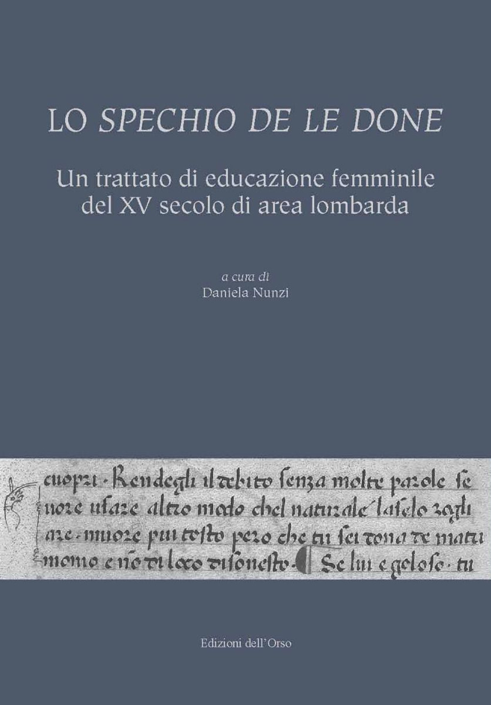 Lo spechio de le done. Un trattato di educazione femminile del XV secolo di area lombarda