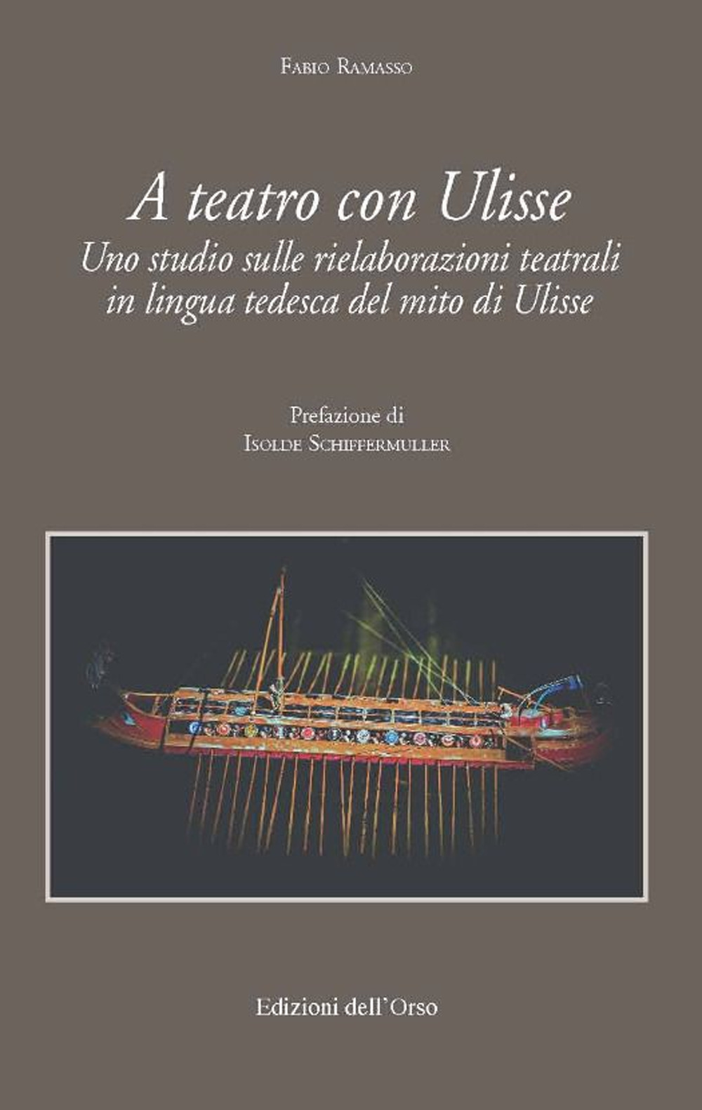 A teatro con Ulisse. Uno studio sulle rielaborazioni teatrali in lingua tedesca del mito di Ulisse