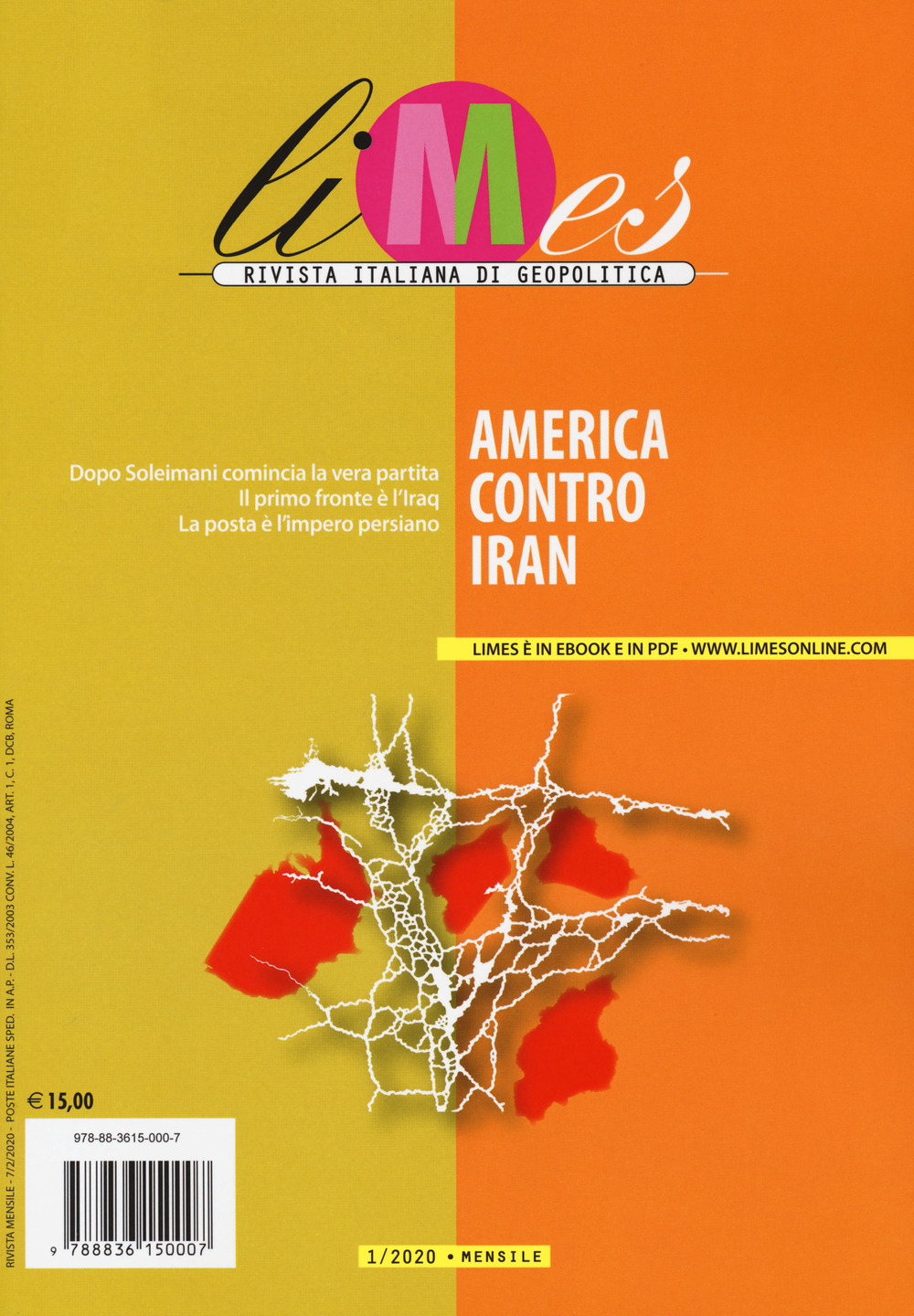 Limes. Rivista italiana di geopolitica. Vol. 1: America contro Iran