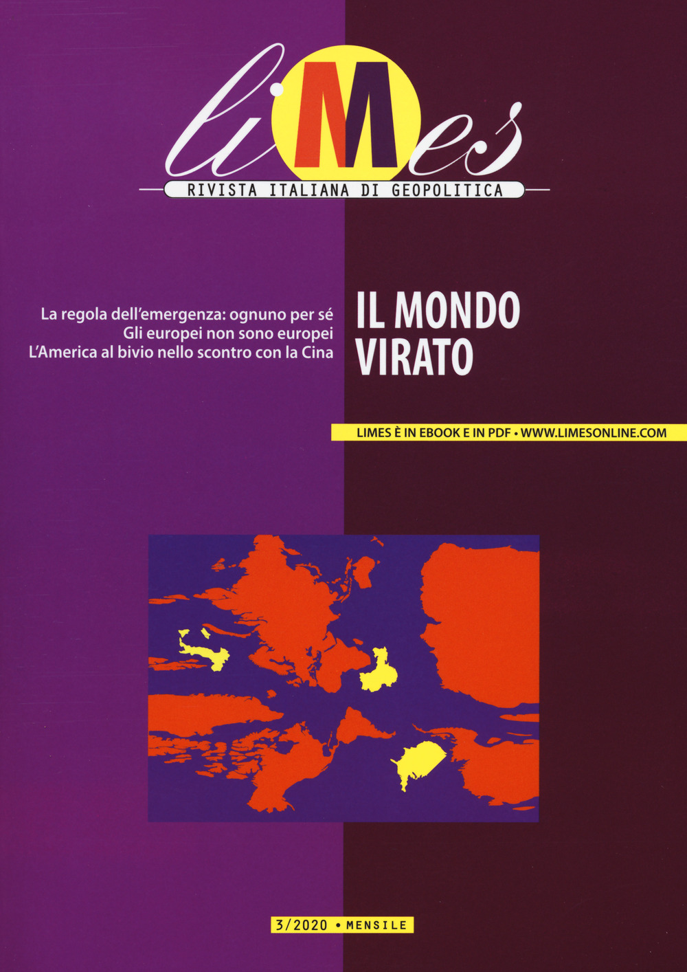 Limes. Rivista italiana di geopolitica. Vol. 3: Il mondo virato