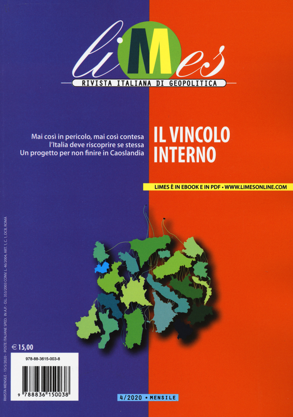 Limes. Rivista italiana di geopolitica. Vol. 4: Il vincolo interno