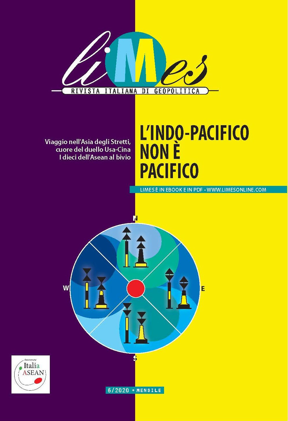 Limes. Rivista italiana di geopolitica. Vol. 6: L' Indo-Pacifico non è pacifico