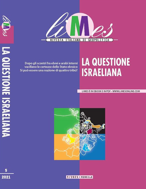 Limes. Rivista italiana di geopolitica. Vol. 5: La questione israeliana