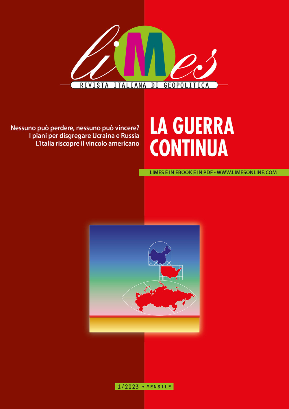 Limes. Rivista italiana di geopolitica. Vol. 1: La guerra continua