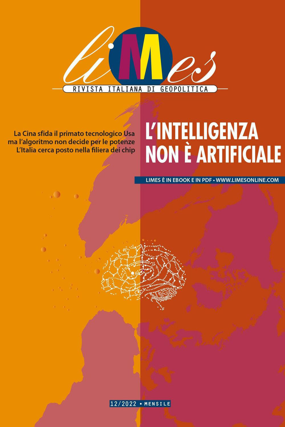 Limes. Rivista italiana di geopolitica. Vol. 12: L' intelligenza non è artificiale