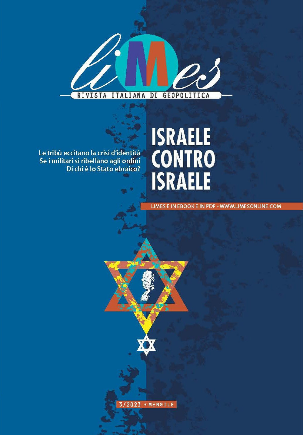 Limes. Rivista italiana di geopolitica. Vol. 3: Israele contro Israele