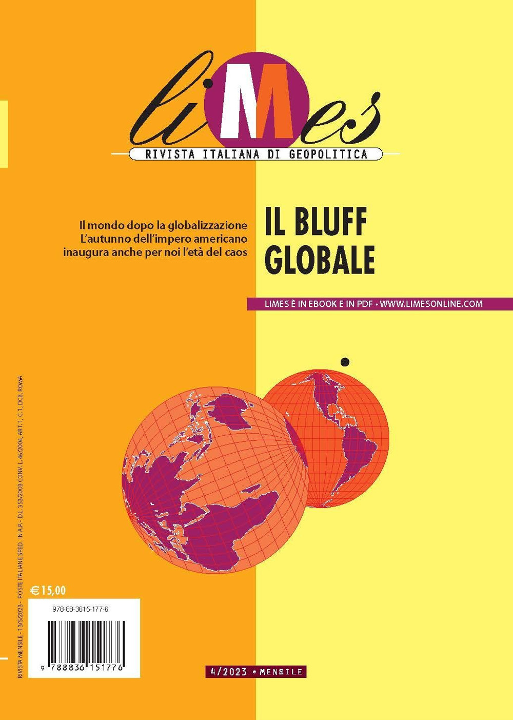 Limes. Rivista italiana di geopolitica. Vol. 4: Il bluff globale