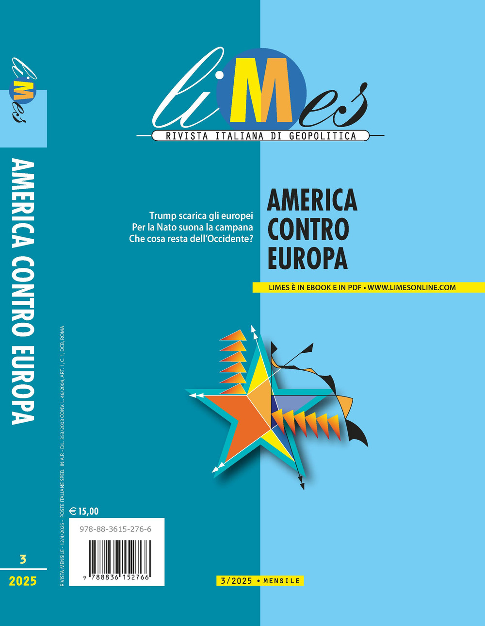 Limes. Rivista italiana di geopolitica. Vol. 3: America contro Europa