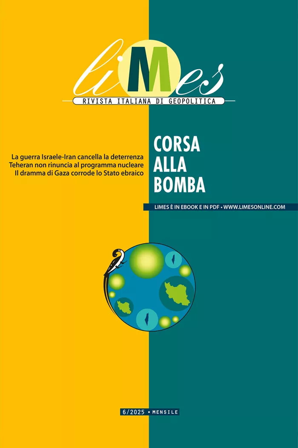 Limes. Rivista italiana di geopolitica. Vol. 6: Corsa alla bomba