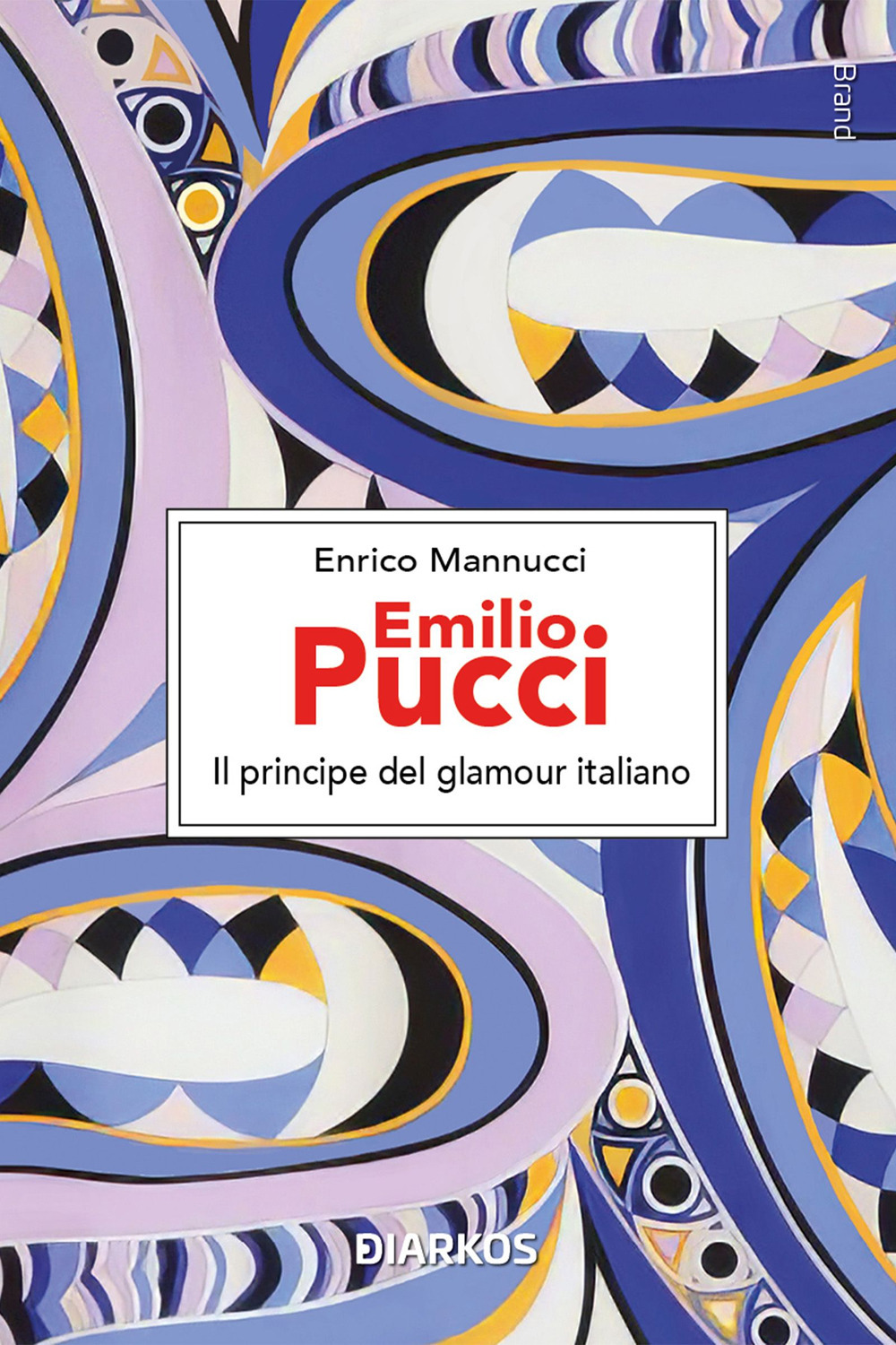 Emilio Pucci. Il principe del glamour italiano