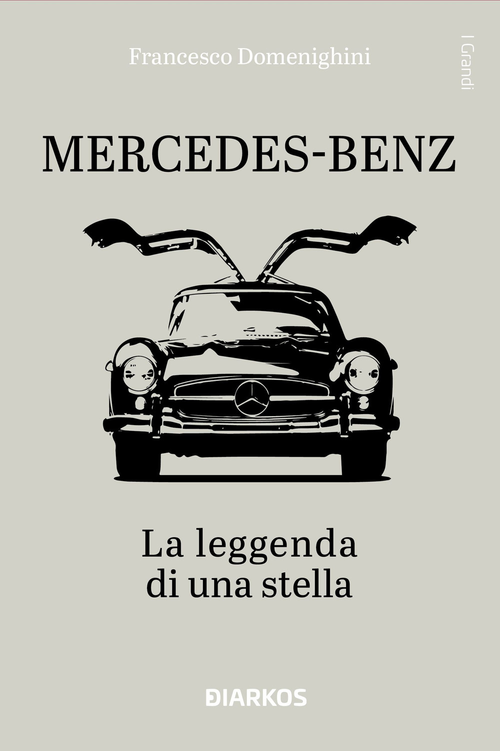 Mercedes-Benz. La leggenda di una stella