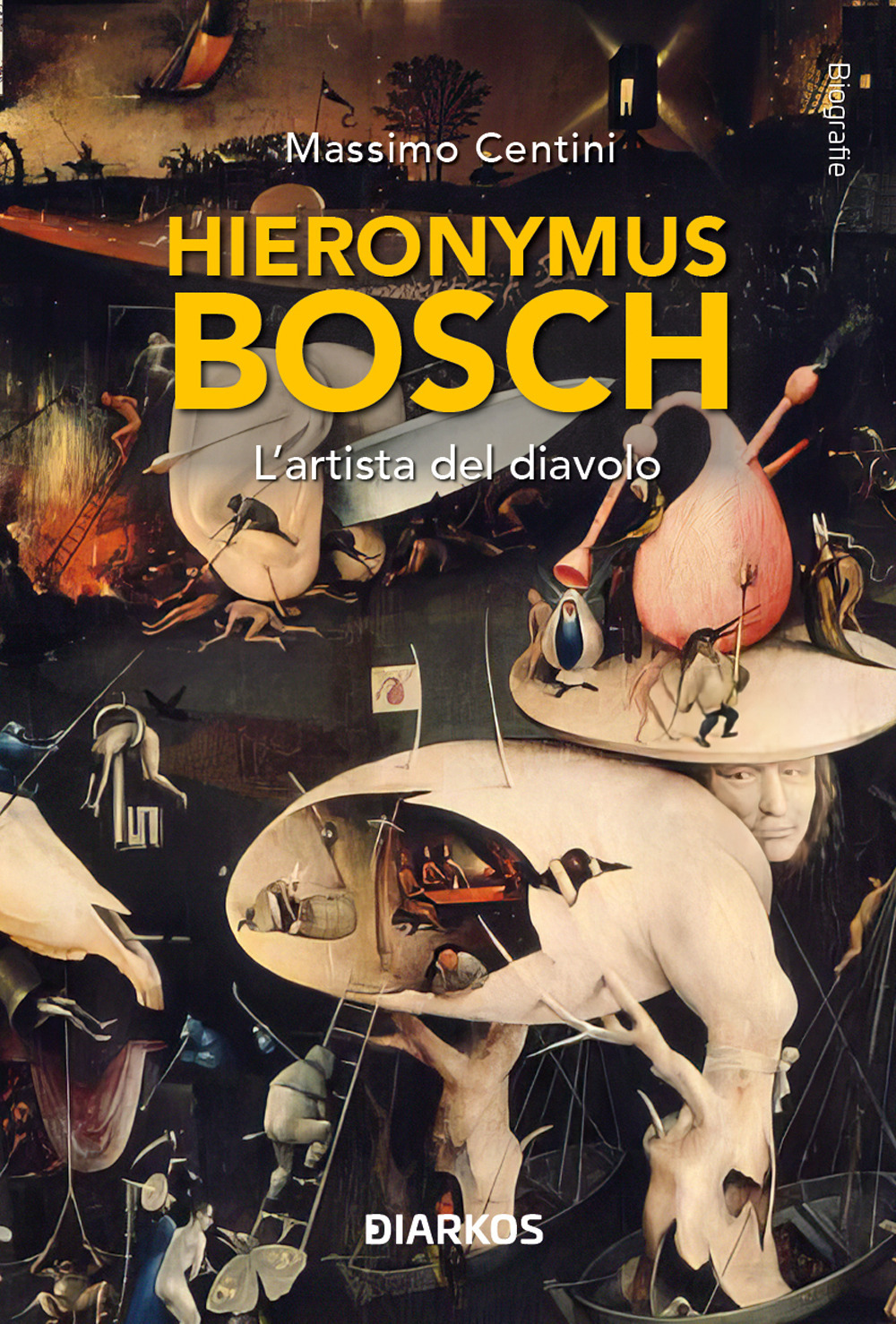 Hieronymus Bosch. L'artista e il Diavolo
