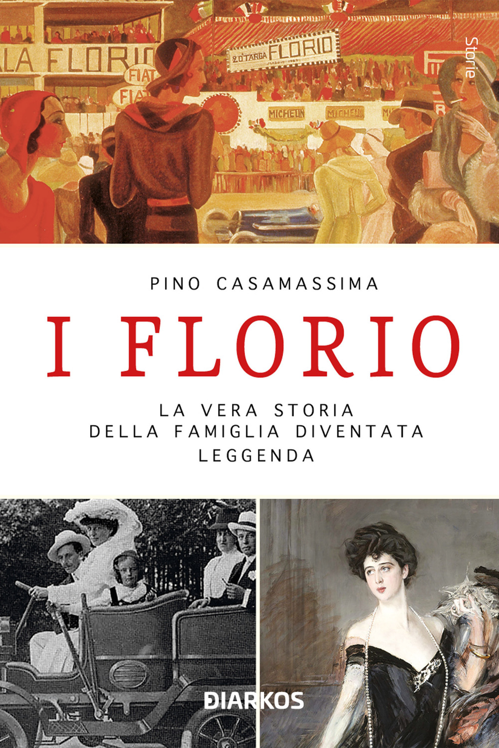 I Florio. La vera storia della famiglia diventata leggenda