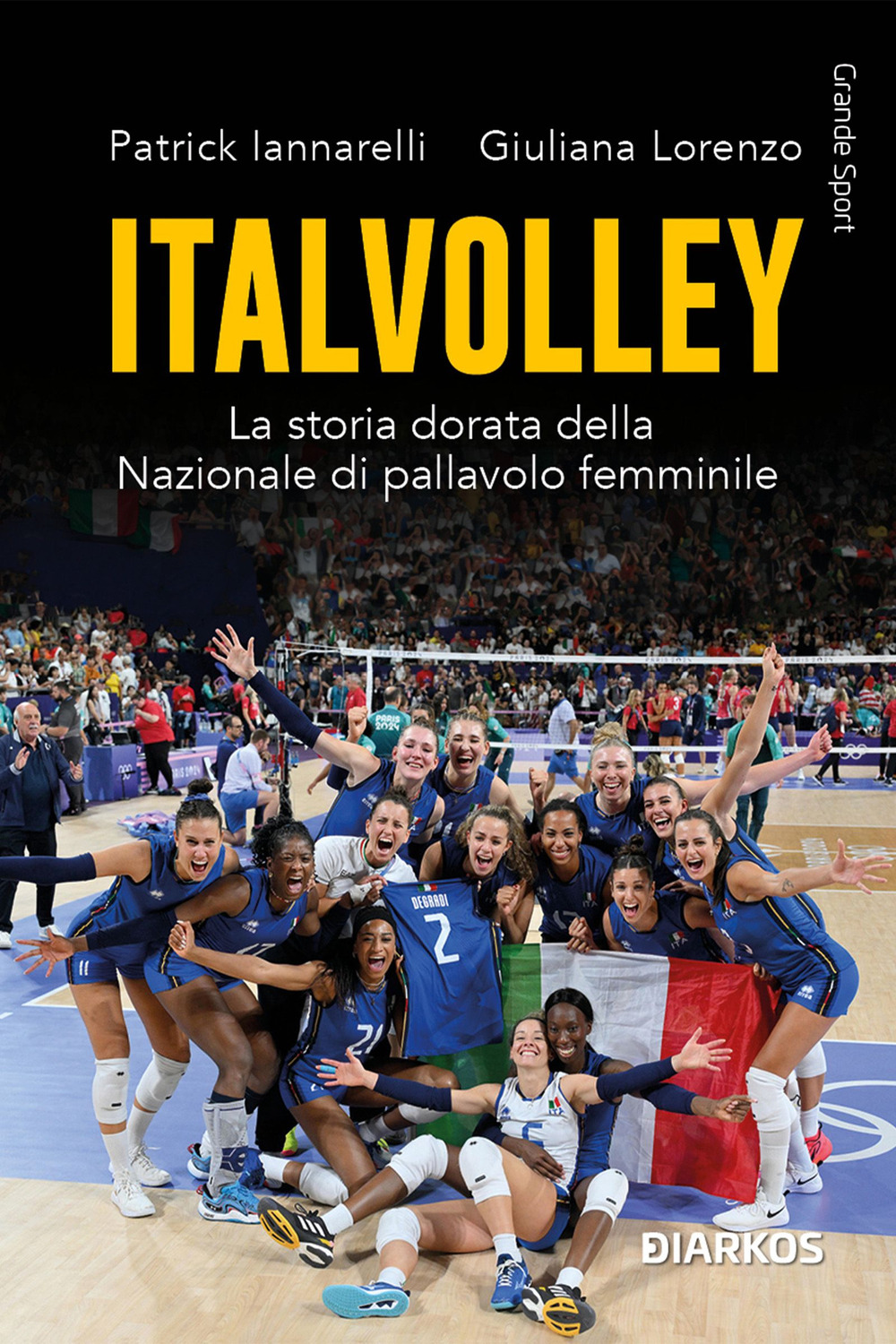Italvolley. La storia dorata della Nazionale di pallavolo femminile
