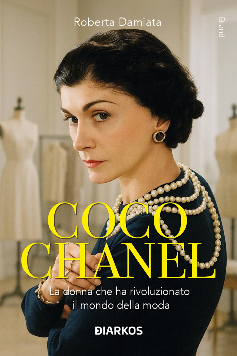 Coco Chanel. La donna che ha rivoluzionato il mondo della moda