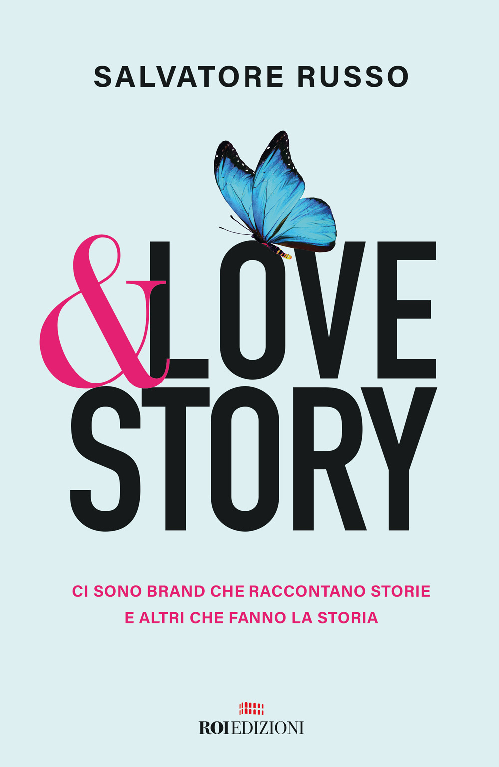 &love story. Ci sono brand che raccontano storie e altri che fanno la storia