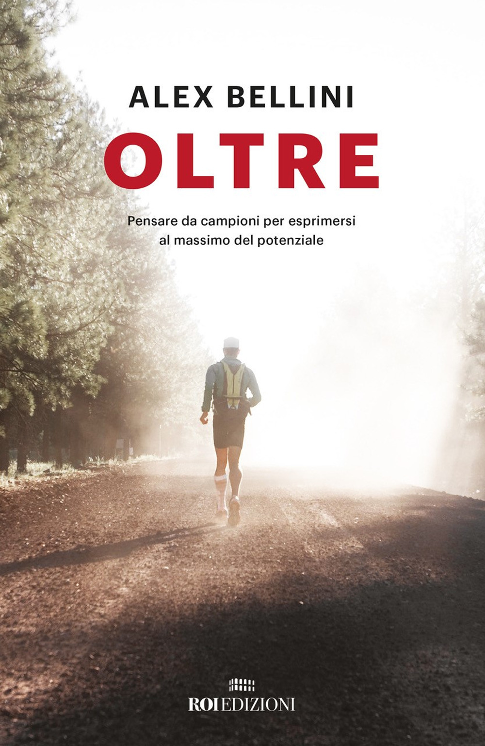Oltre. Pensare da campioni per esprimersi al massimo del potenziale
