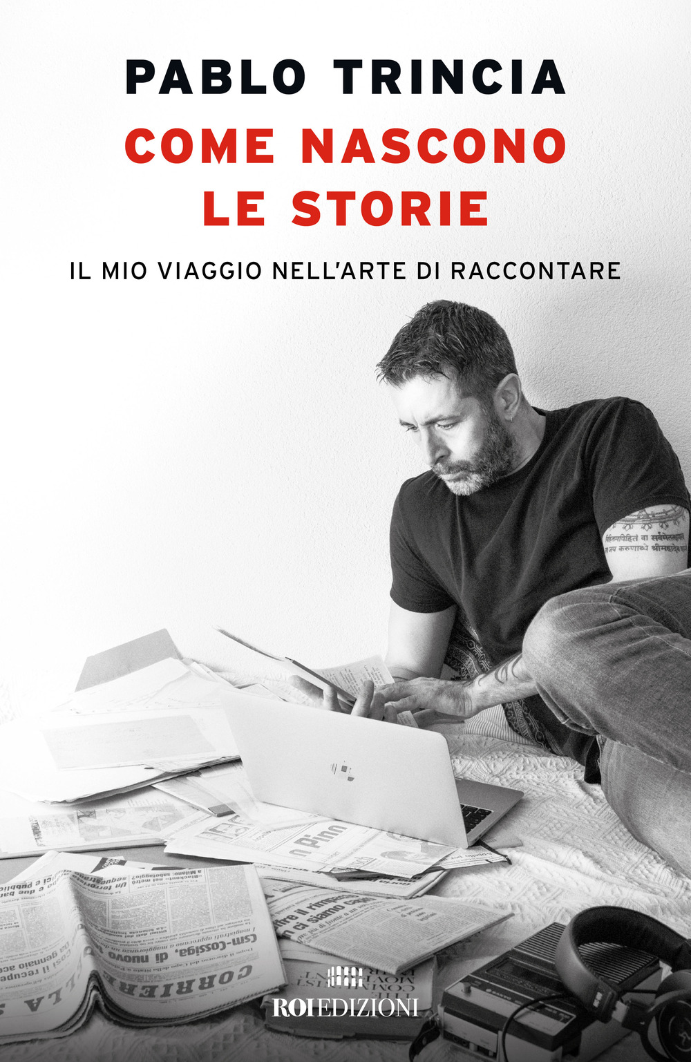 Come nascono le storie. Il mio viaggio nell’arte di raccontare