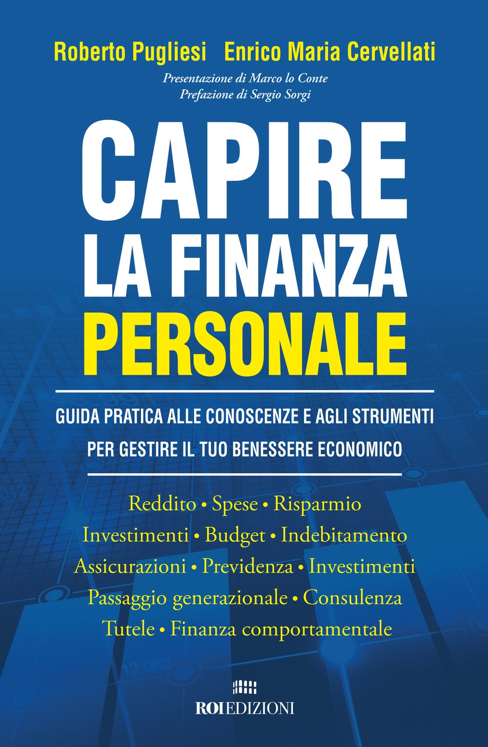 Capire la finanza personale. Guida pratica alle conoscenze e agli strumenti per gestire il tuo benessere economico