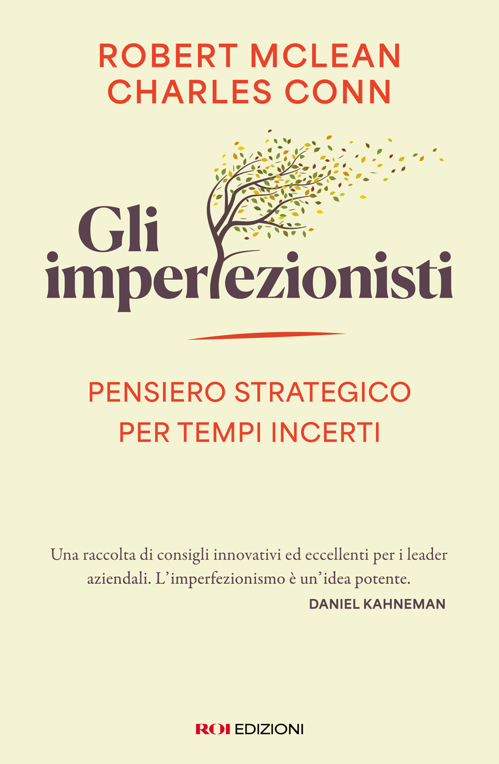 Gli imperfezionisti. Pensiero strategico per tempi incerti