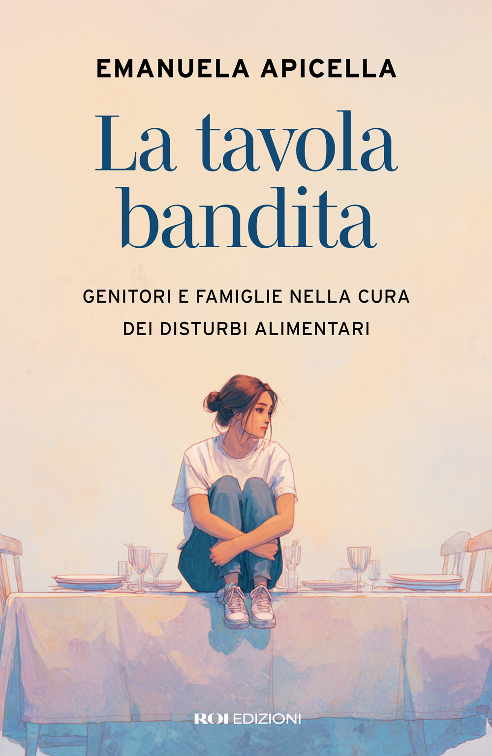 La tavola bandita. Genitori e famiglie nella cura dei disturbi alimentari
