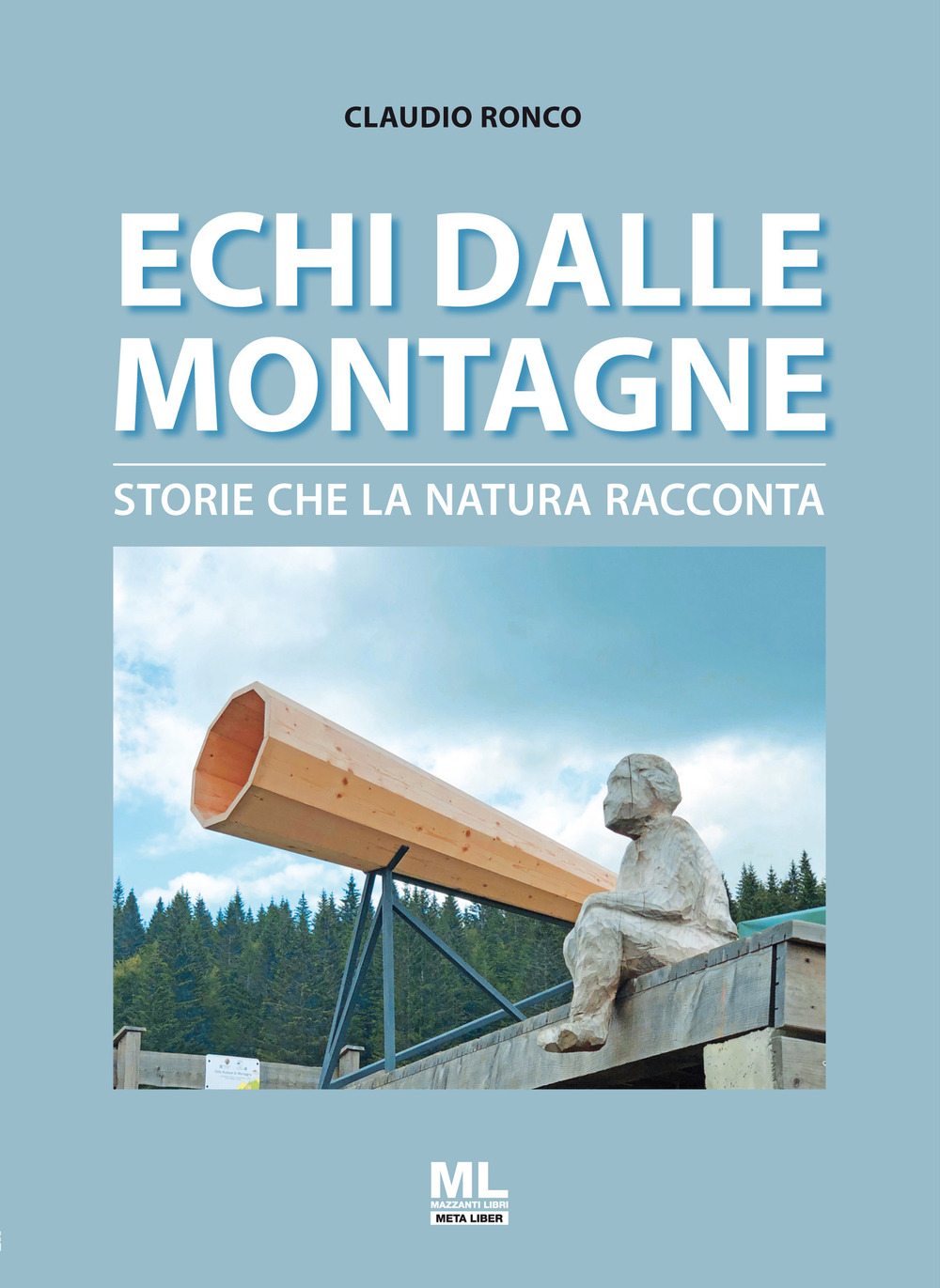 Echi dalle montagne. Storie che la natura racconta