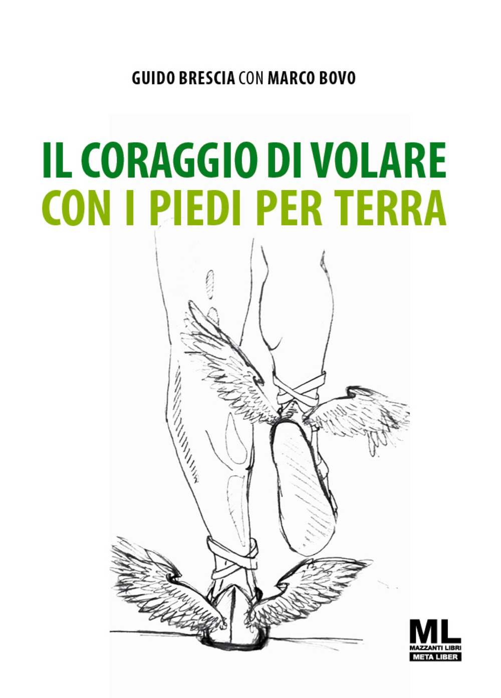 Il coraggio di volare con i piedi per terra