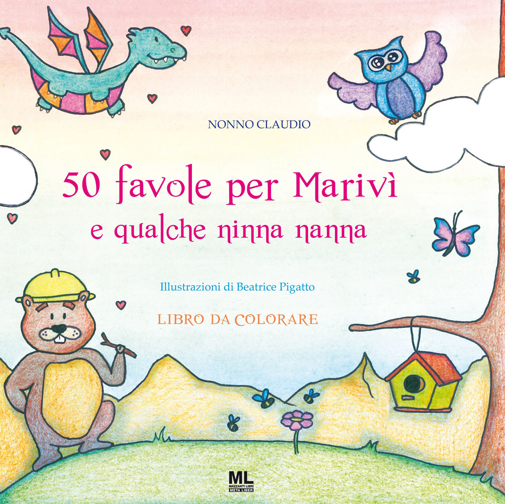 50 favole per Marivì e qualche ninna nanna. Libro da colorare