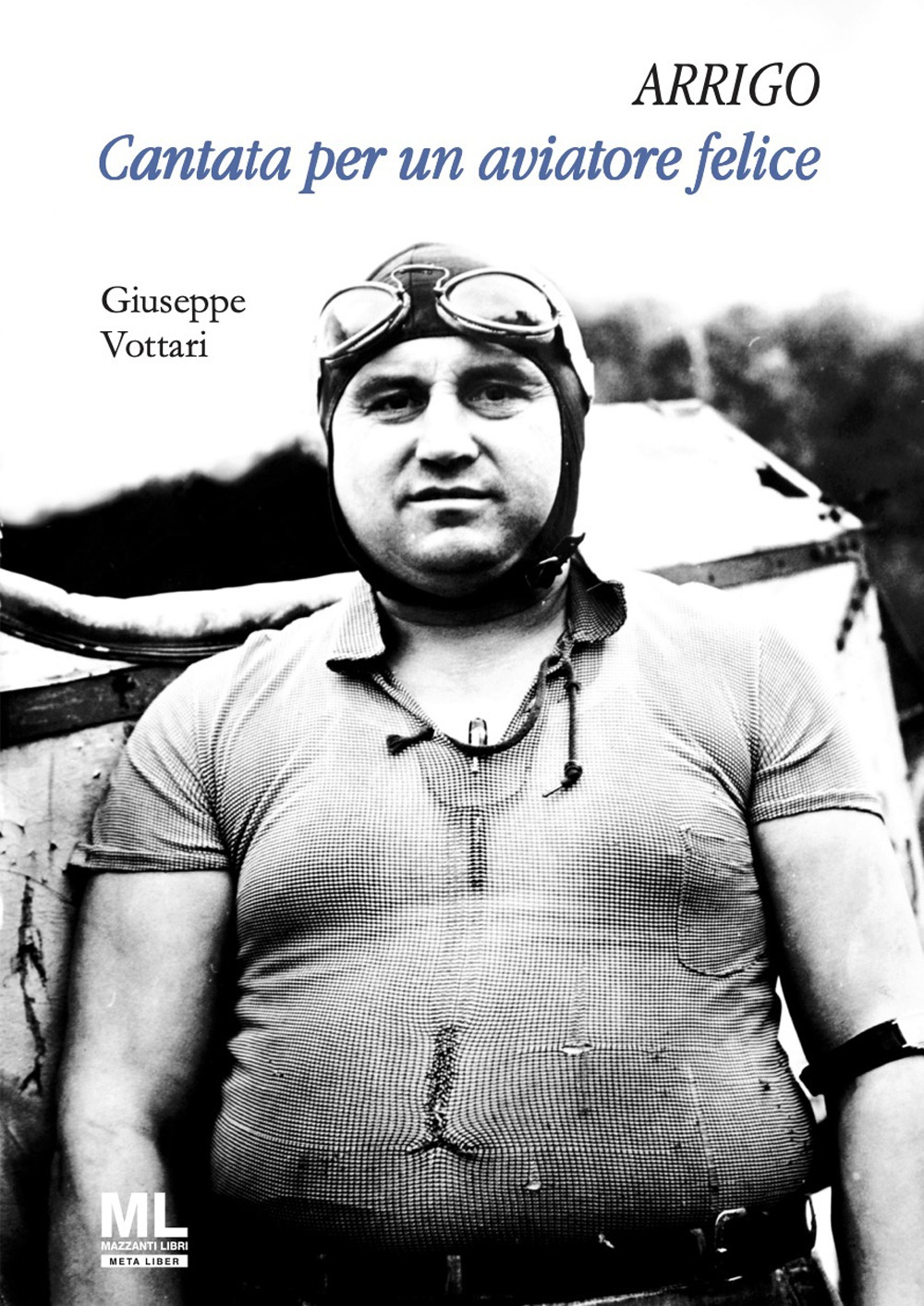 Arrigo. Cantata per un aviatore felice