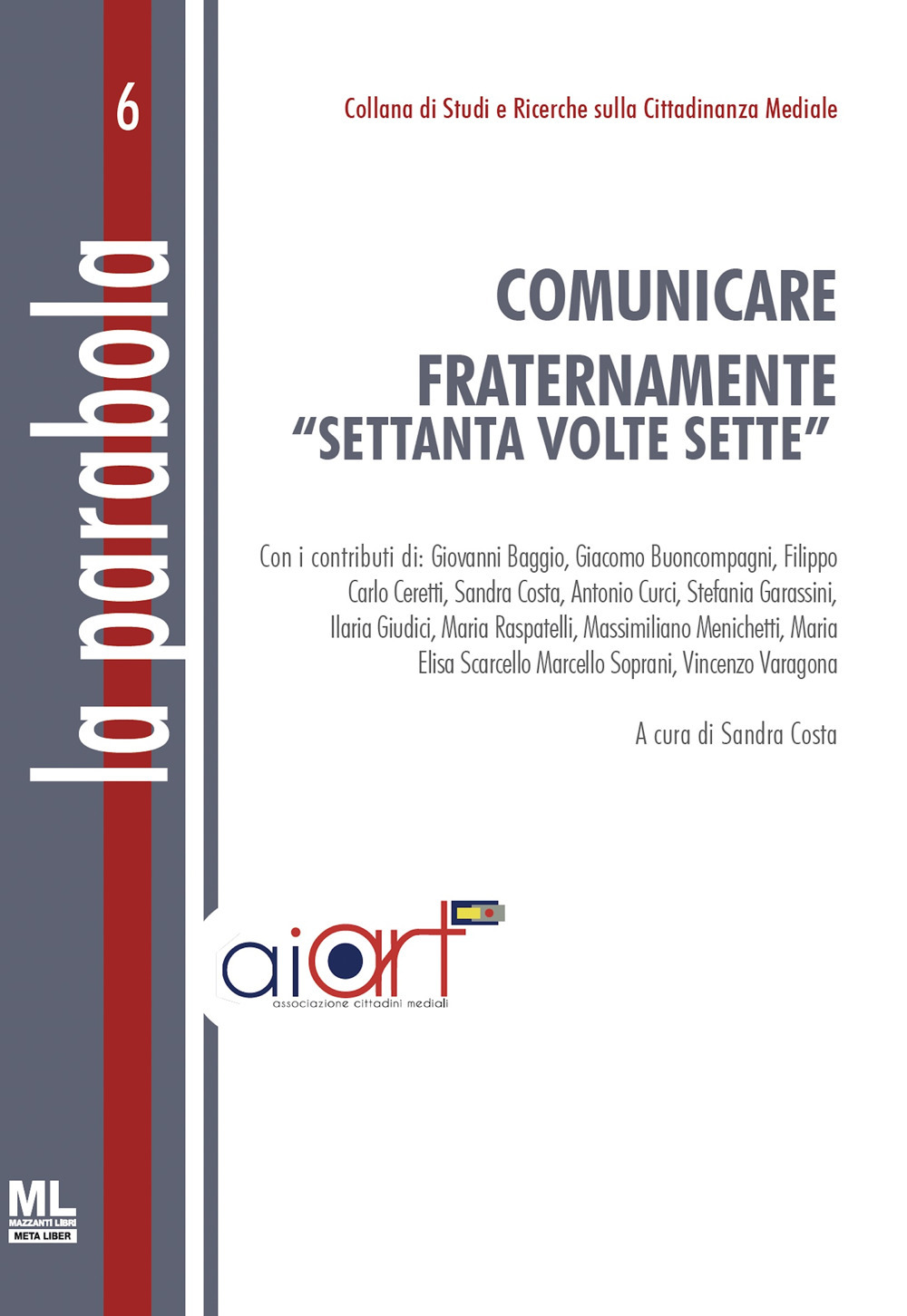 Comunicare fraternamente "settanta volte sette"