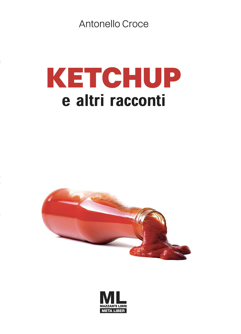 Ketchup e altri racconti