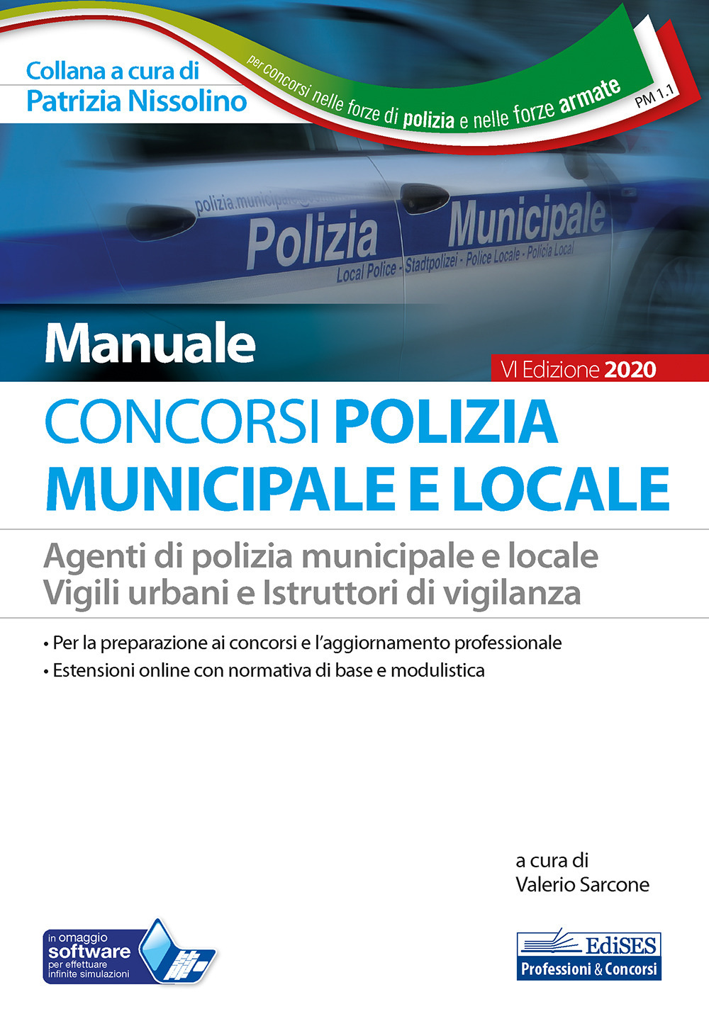 Concorso Polizia municipale. Agenti di polizia e locale e istruttori di vigilanza. Manuale completo per le prove d'esame