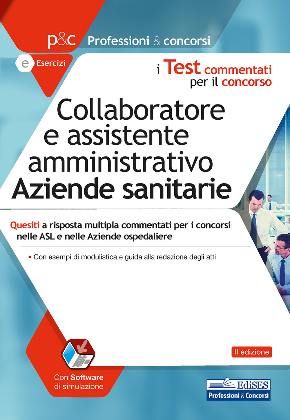 Collaboratore e assistente amministrativo aziende sanitarie. Quesiti a risposta multipla commentati