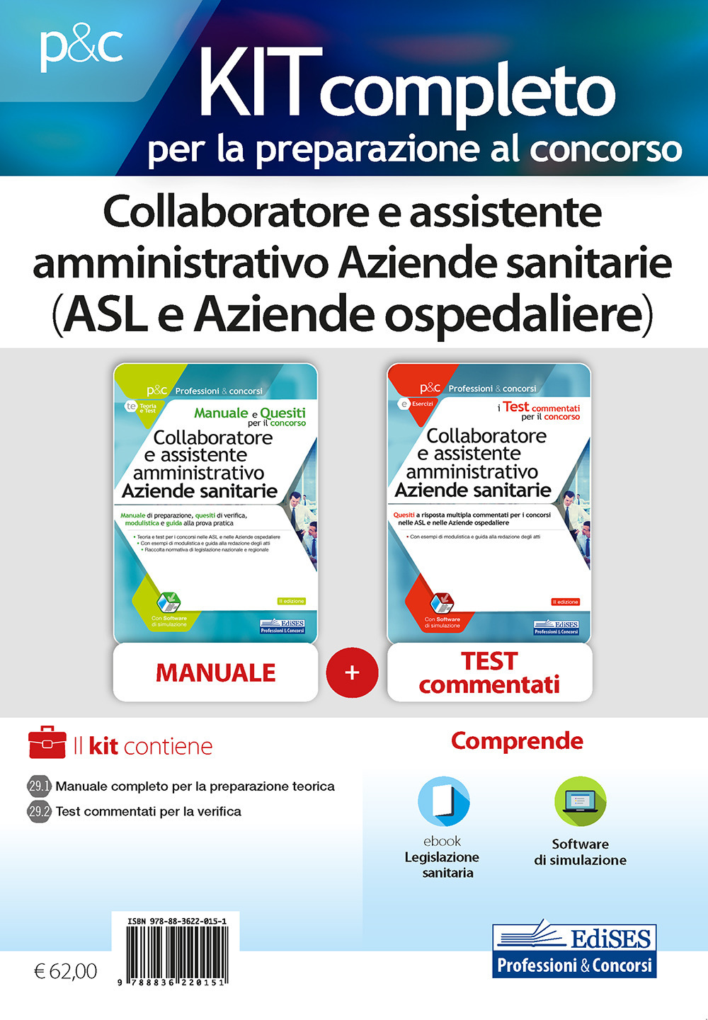 Kit completo per la preparazione al concorso. Collaboratore e assistente amministrativo Aziende sanitarie (ASL e Aziende ospedaliere)