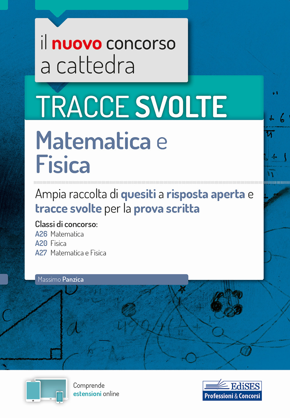 Tracce svolte di matematica e fisica