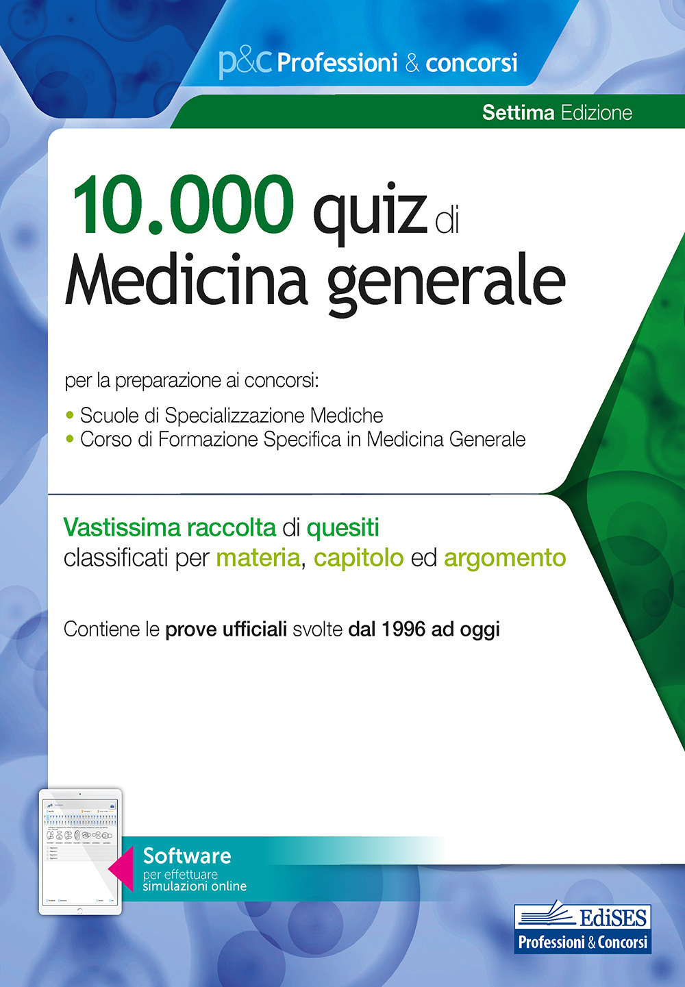 10.000 quiz di Medicina generale. Per la preparazione al corso di formazione in medicina generale e al concorso per le specializzazioni mediche