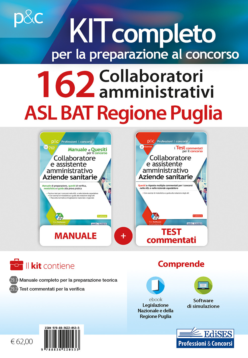 Kit concorso 162 collaboratori amministrativi ASL BAT Puglia. Manuale, test commentati, modulistica e raccolta normativa