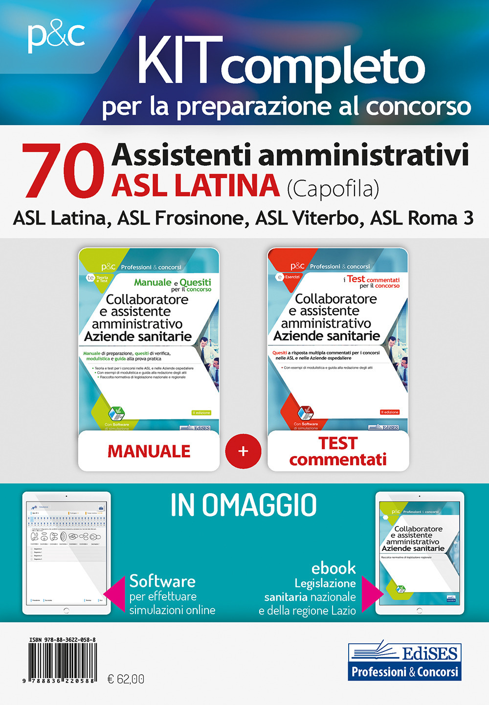 Kit concorso 70 Assistenti amministrativi ASL Latina. Manuale, test commentati, modulistica e raccolta normativa