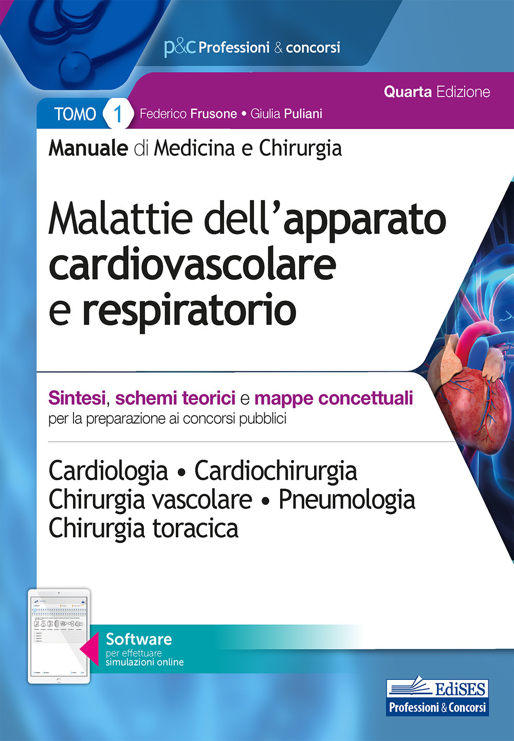 Manuale di medicina e chirurgia. Vol. 1: Malattie dell'apparato cardiovascolare e respiratorio. Sintesi, schemi teorici e mappe concettuali