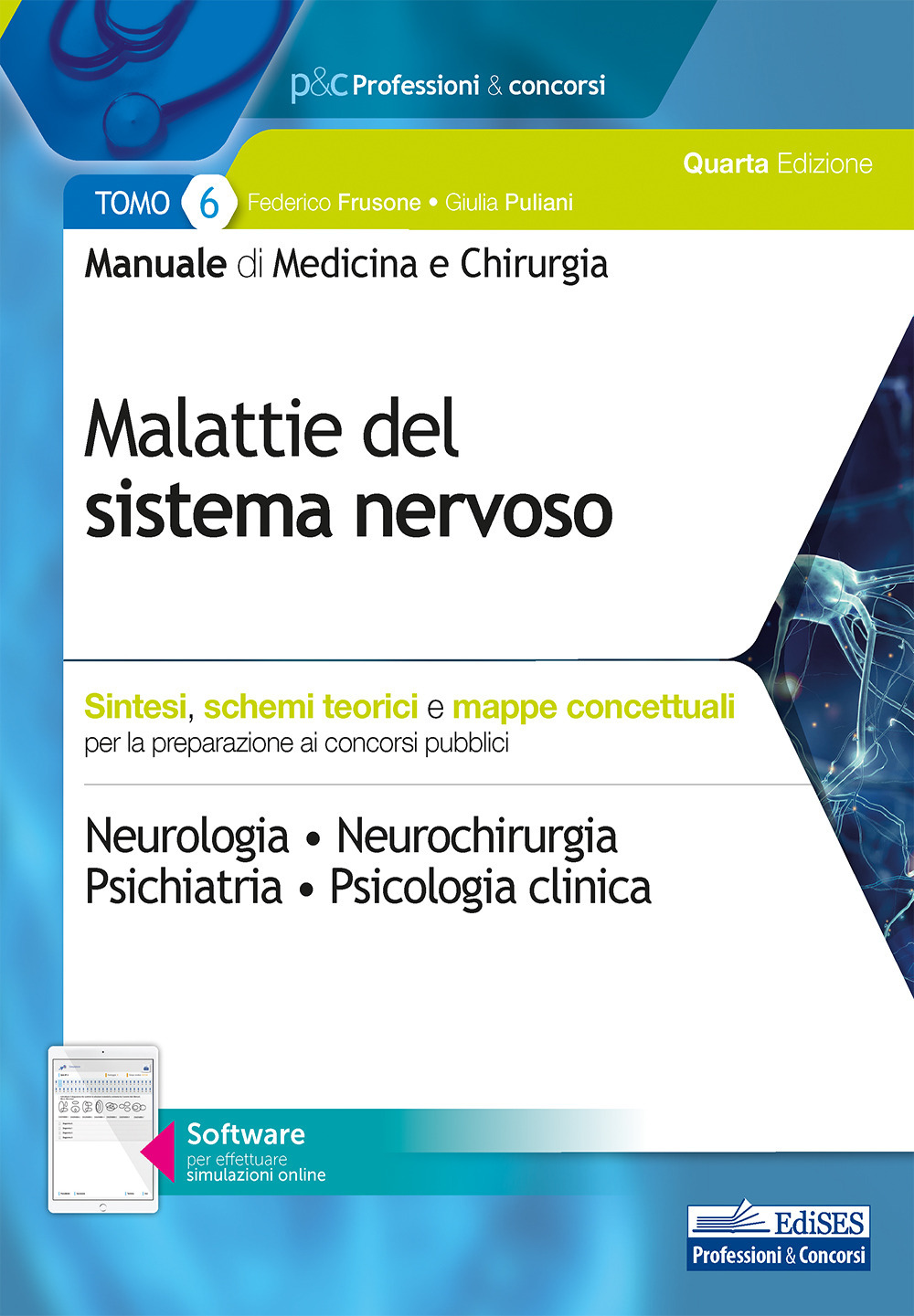 Manuale di medicina e chirurgia. Vol. 6: Malattie del sistema nervoso. Sintesi, schemi teorici e mappe concettuali